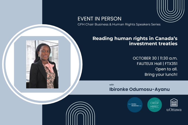 Gordon F. Henderson Chair Business & Human Rights Speakers Series with Professor Ibironke Odumosu-Ayanu 